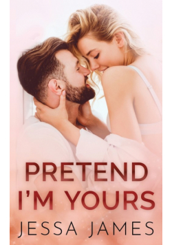Pretend I'm Yours