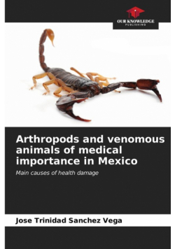 Arthropods and venomous animals of medical importance in Mexico