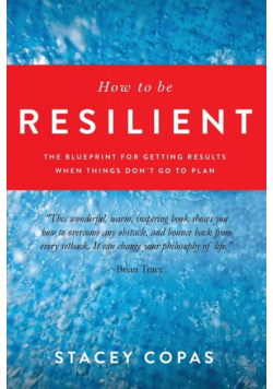 How To Be Resilient