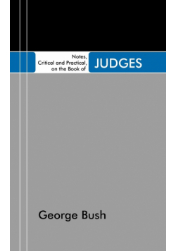 Notes, Critical and Practical, on the Book of Judges