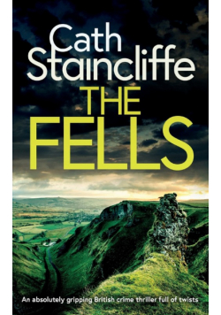 THE FELLS an absolutely gripping British crime thriller full of twists