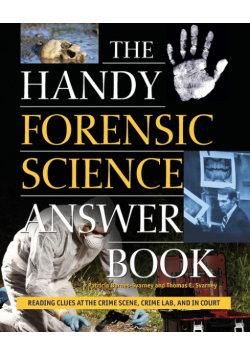 The Handy Forensic Science Answer Book