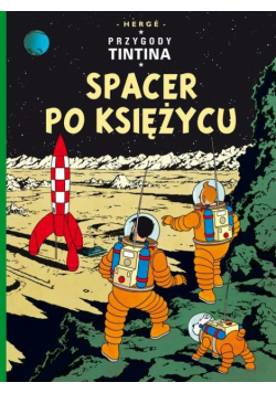 Przygody Tintina Spacer po Księżycu Tom 17