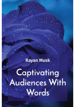 Captivating Audiences With Words