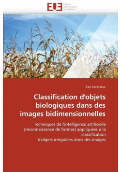 Classification d'objets biologiques dans des images bidimensionnelles