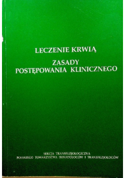 Leczenie krwią Zasady postępowania klinicznego