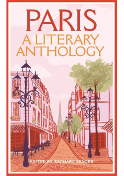 Paris A Literary Anthology