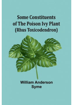 Some Constituents of the Poison Ivy Plant (Rhus Toxicodendron)