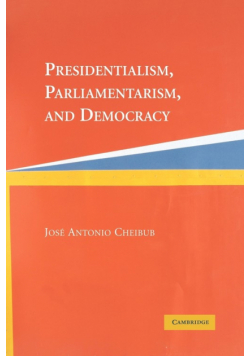 Presidentialism, Parliamentarism, and Democracy