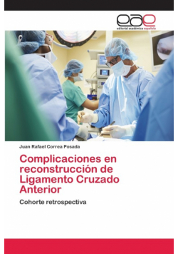 Complicaciones en reconstrucción de Ligamento Cruzado Anterior