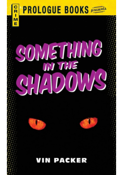 Something in the Shadows