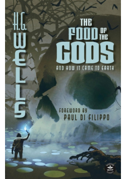The Food of the Gods (Annotated)