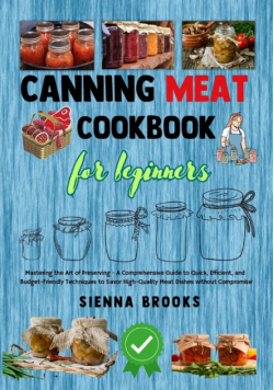 Canning Meat Cookbook for Beginners