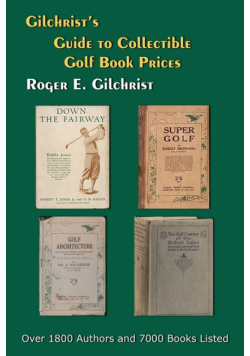 Gilchrist's Guide to Collectible Golf Book Prices
