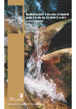 Striking the Chords of Spirit and Flesh in Polish Poetry. A Serendipity
