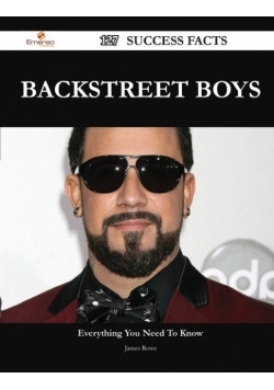 Backstreet Boys 127 Success Facts - Everything You Need to Know about Backstreet Boys