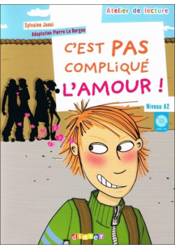 C'est pas complique l'amour + CD audio poziom A2