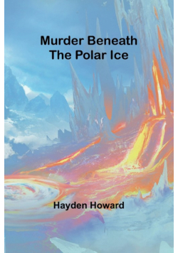 Murder Beneath the Polar Ice