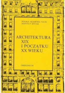 Architektura XIX i początku XX wieku