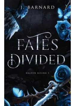 Fates Divided