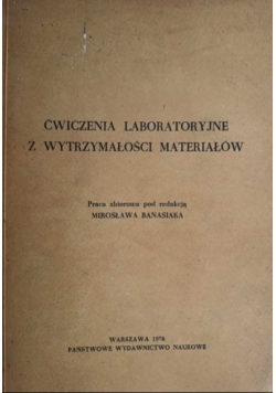 Ćwiczenia laboratoryjne z wytrzymałości materiałów
