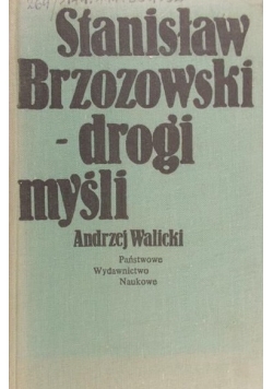 Stanisław Brzozowski - drogi myśli