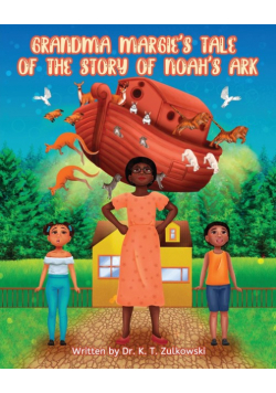 Grandma Margie's Tale of The Story of Noah's Ark