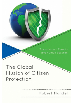 The Global Illusion of Citizen Protection