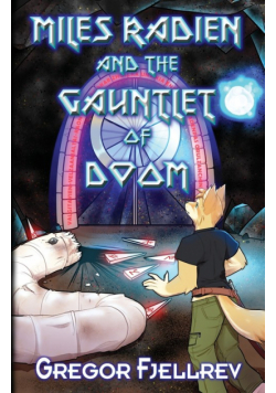 Miles Radien and the Gauntlet of Doom