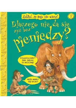Zakład że tago nie wiesz Dlaczego nie da się żyć bez pieniędzy Tom 2
