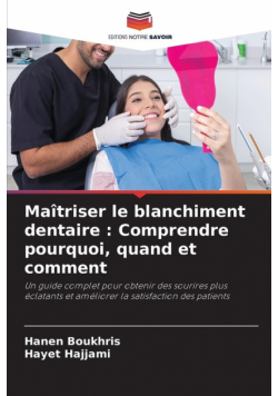 Maîtriser le blanchiment dentaire