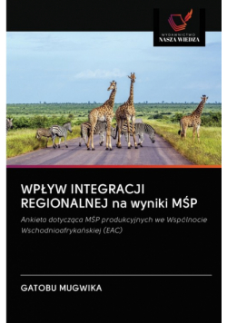 WPŁYW INTEGRACJI REGIONALNEJ na wyniki MŚP