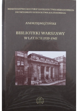 Biblioteki Warszawy w latach 1939 1945