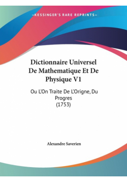 Dictionnaire Universel De Mathematique Et De Physique V1