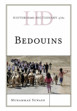 Historical Dictionary of the Bedouins