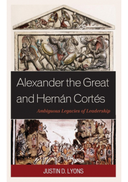 Alexander the Great and Hernán Cortés
