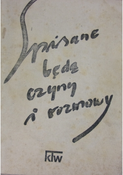 Spisane będą czyny i rozmowy