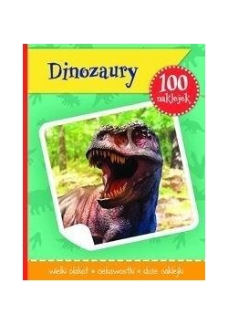 100 naklejek. Dinozaury