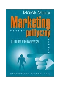 Marketing polityczny Studium porównawcze
