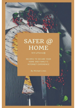 Safer @ Home with pfSense®