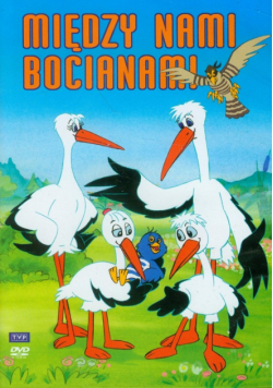 Między nami bocianami