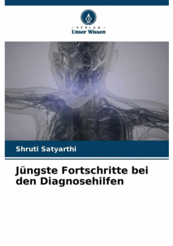 Jüngste Fortschritte bei den Diagnosehilfen