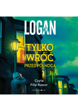 Tylko wróć przed północą