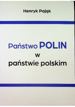 Państwo Polin w państwie Polskim
