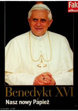 Benedykt XVI Nasz nowy Papież Album Fakt