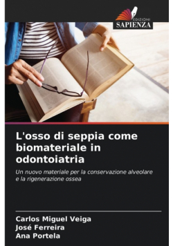 L'osso di seppia come biomateriale in odontoiatria
