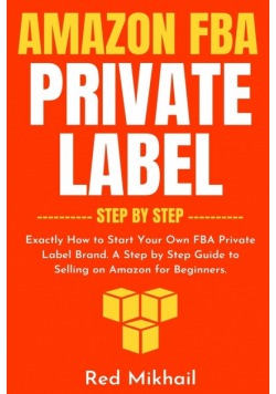 Amazon FBA Private Label - Step by Step
