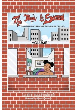 The Body is Sacred Volume I