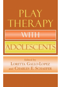 Play Therapy with Adolescents