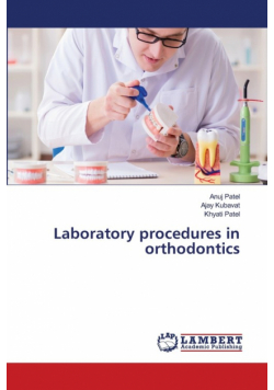 Laboratory procedures in orthodontics